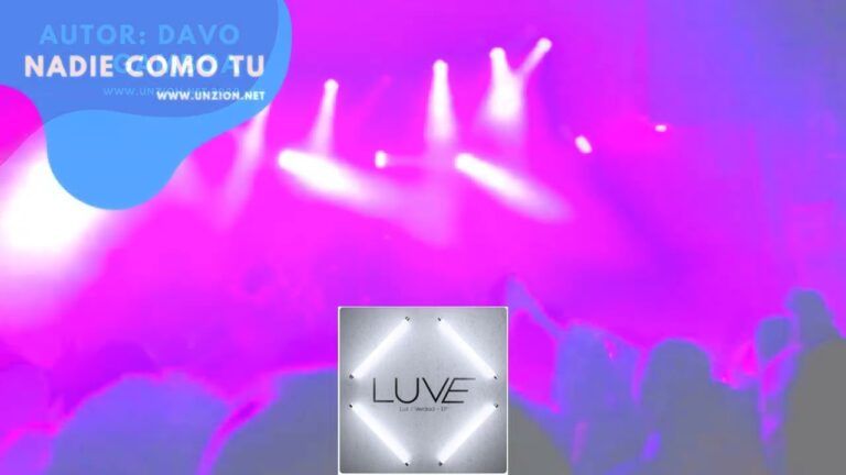 NADIE COMO TU – LUVE grupo Luz / Verdad | Unzion Records