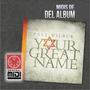 midi del tema GREAT I AM de Paul Wilbur del album Your Great Name
