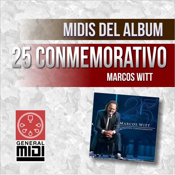 MIDI - MEDLEY : 9 canciones en 1 MIDI de Marcos Witt del album 25 aniversario (24 minutos)