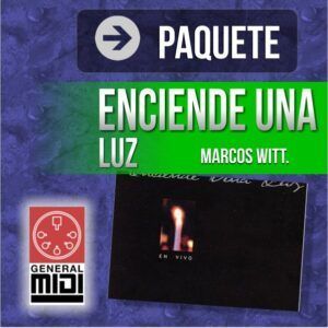 PAQ ENCIENDE UNA LUZ con 10 midis completos de Marcos Witt de su produccion del mismo nombre CD a MIDI