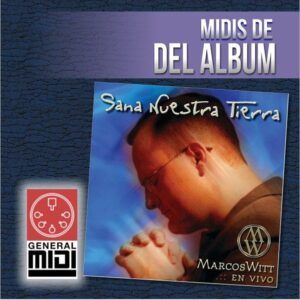 midi MI PRIMER AMOR de Marcos Witt Del Album Sana Nuestra Tierra