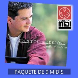 PAQ DE 11 MIDIS DEL ALBUM ERES TODOPODEROSO de Danilo Montero
