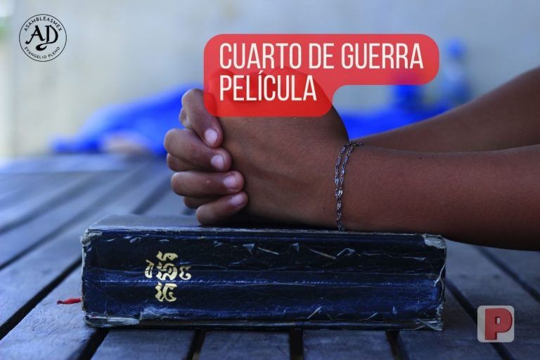 CUARTO DE GUERRA – película cristiana en español – podrás verla en linea aqui