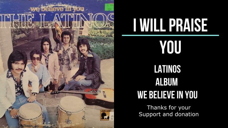 WE BELIEVE IN YOU the latinos – un disco clásico de David Velázquez (Hermosas canciones cristianas )